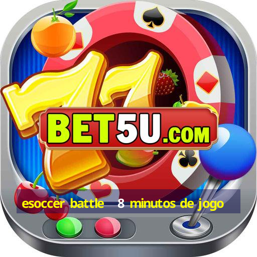 Esoccer Battle Minutos De Jogo V