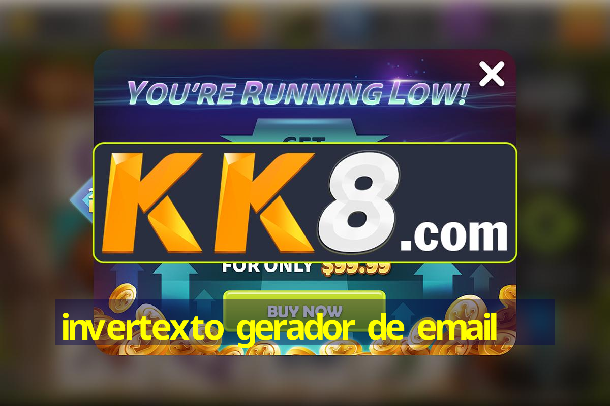 Invertexto gerador de email android